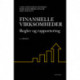 Finansielle virksomheder: Regler og rapportering