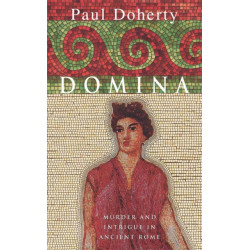 Domina: Murder and intrigue in Ancient Rome