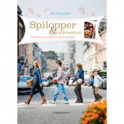 Spilopper & stjerneskud: Opskrifter, tips og idéer til familier med børn