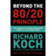 Beyond the 80/20 Principle: The Science of Success from Game Theory to the Tipping Point