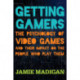 Getting Gamers: The Psychology of Video Games and Their Impact on the People who Play Them