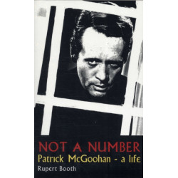Not a Number: Patrick McGoohan - A Life