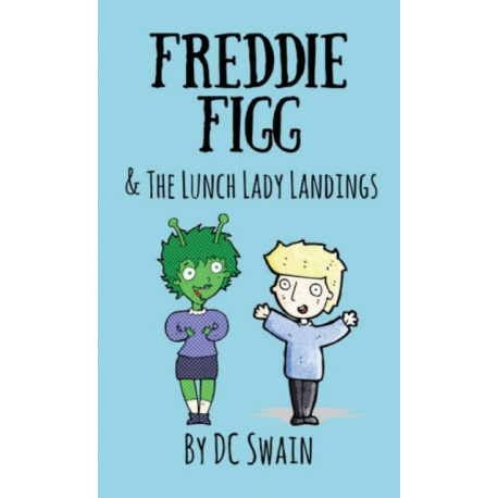 Freddie Figg & the Lunch Lady Landings