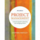 Project Management: A practical guide to planning and managing projects