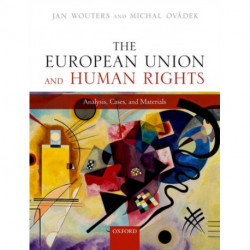 The European Union and Human Rights: Analysis, Cases, and Materials