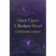 Once Upon A Broken Heart: the New York Times bestseller