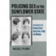 Policing Sex in the Sunflower State: The Story of the Kansas State Industrial Farm for Women