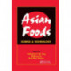 Asian Foods: Science and Technology
