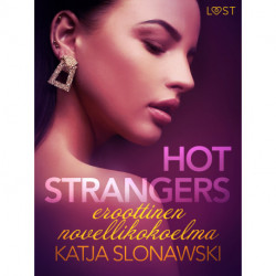 Hot strangers: eroottinen novellikokoelma