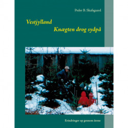 Knægten drog sydpå: Erindringer op gennem årene