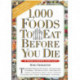 1000 Foods to Eat Before You Die: A Food Lover's Life List