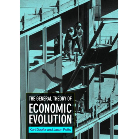 The General Theory of Economic Evolution