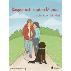 Kasper och kapten Mandel: -och så den där Mari
