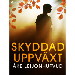 Skyddad uppväxt