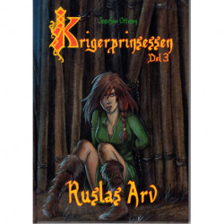 Krigerprinsessen bind 3 - Ruslas Arv: bind 3 af 7