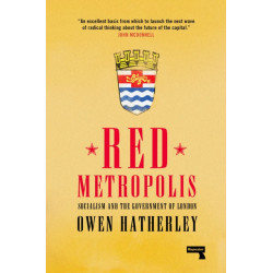 Red Metropolis: An Essay on the Government of London