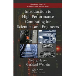 Introduction to High Performance Computing for Scientists and Engineers
