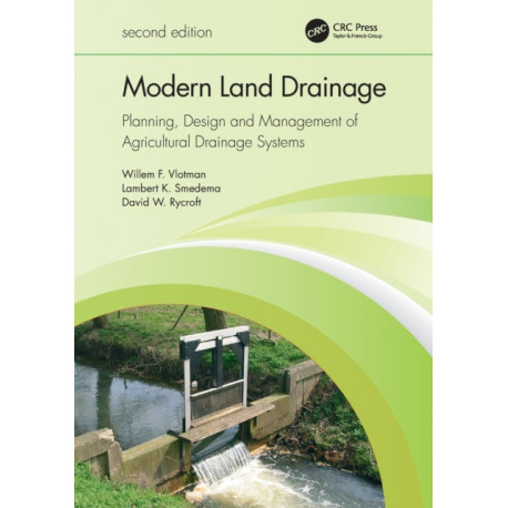 Modern Land Drainage: Planning, Design and Management of Agricultural Drainage Systems