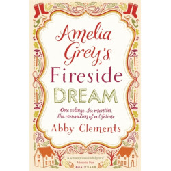 Amelia Grey's Fireside Dream: A delightful cosy tale to curl up with this winter, perfect for fans of Heidi Swain
