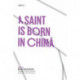 A Saint Is Born in Chima: A Novel