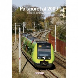 På sporet af: årbog om danske jernbaner (Årgang 2009)