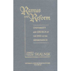 Ramus and Reform: University and Church at the End of the Renaissance