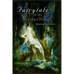 Fairytale in the Ancient World