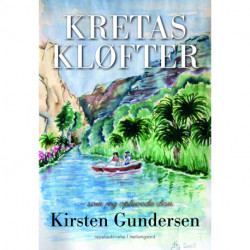 Kretas kløfter: – som jeg oplevede dem