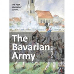 The Bavarian Army 1806-1813