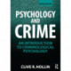 Psychology and Crime: An Introduction to Criminological Psychology