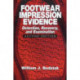 Footwear Impression Evidence: Detection, Recovery and Examination, SECOND EDITION