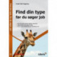 Find din type, før du søger job