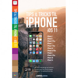 iPhone iOS 11: Tips & tricks til iPhone iOS11