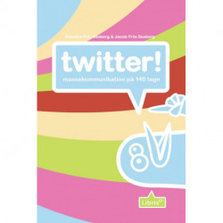 Twitter - massekommunikation på 140 tegn