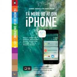 Få mere ud af din iPhone - iOS 10