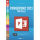 PowerPoint 2013: for alle