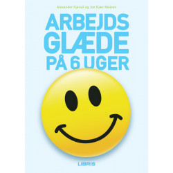 Arbejdsglæde på 6 uger