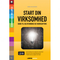 Start din virksomhed: Guide til selvstændige og iværksættere
