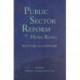 Public Sector Reform in Hong Kong: Into the 21st Century