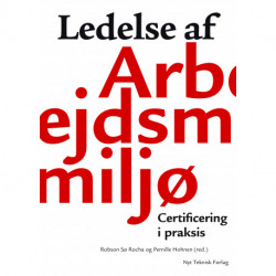 Ledelse af arbejdsmiljø: Certificering i praksis
