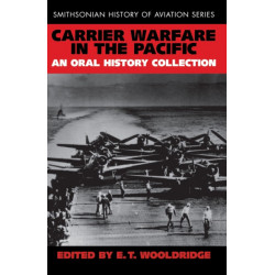 Carrier Warfare in the Pacific: An Oral History Collection