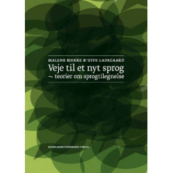 Veje til et nyt sprog: teorier om sprogtilegnelse