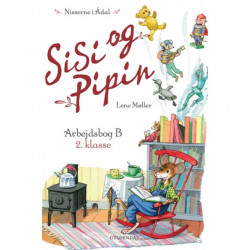 Sisi og Pipin Arbejdsbog B 2. klasse: 2. klasse