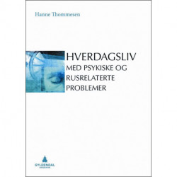 Hverdagsliv med psykiske og rusrelaterte problemer