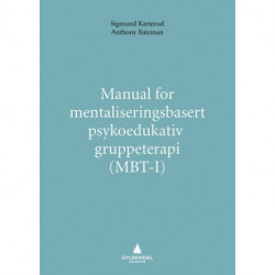 Manual for mentaliseringsbasert psykedukativ gruppeterapi (MBT-I)