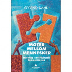 Møter mellom mennesker : interkulturell kommunikasjon  (2.utg.): interkulturell kommunikasjon