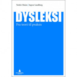 Dysleksi : fra teori til praksis: fra teori til praksis