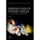 Perspektiver på psykisk lidelse : å forstå, beskrive og behandle: å forstå, beskrive og behandle