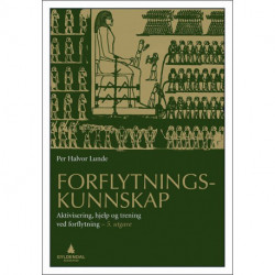 Forflytningskunnskap : aktivisering, hjelp og trening ved forflytning: aktivisering, hjelp og trening ved forflytning