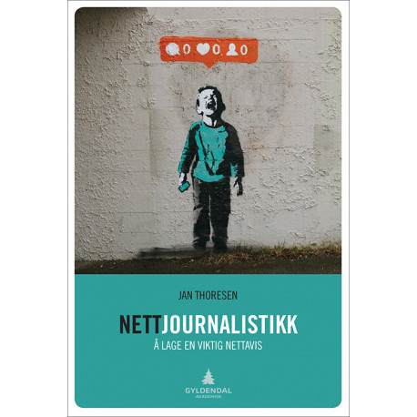 Nettjournalistikk : å lage en viktig nettavis: å lage en viktig nettavis